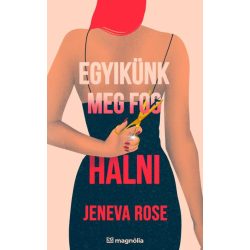 Egyikünk meg fog halni