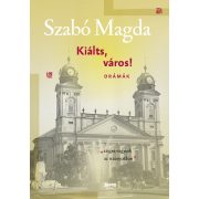 Kiálts, város!