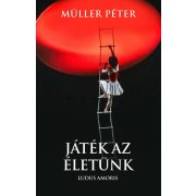 Játék az életünk - Ludus Amoris