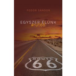 Egyszer élünk - #rút66