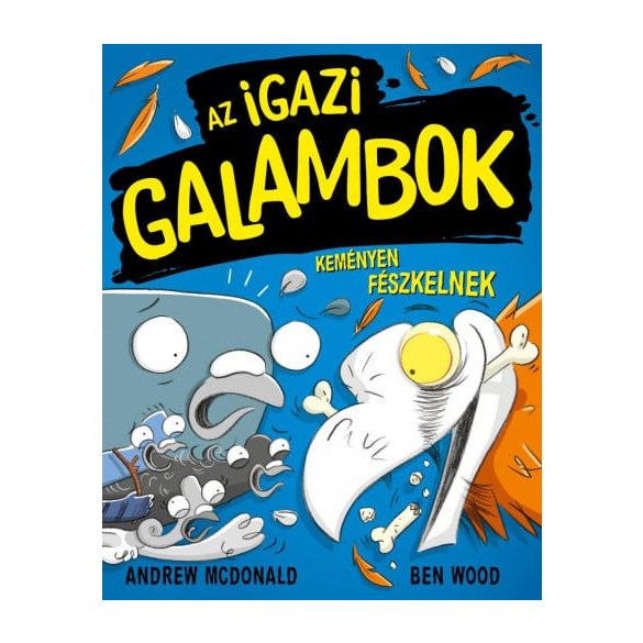 Az Igazi Galambok keményen fészkelnek