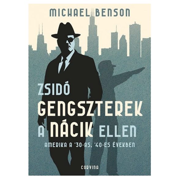 Zsidó gengszterek a nácik ellen - Amerika a '30-as, '40-es években