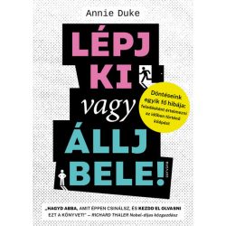 Lépj ki vagy állj bele!