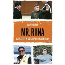 Mr. Riina - Született a szicíliai Corleonéban