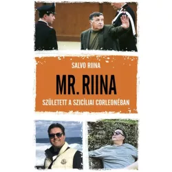 Mr. Riina - Született a szicíliai Corleonéban