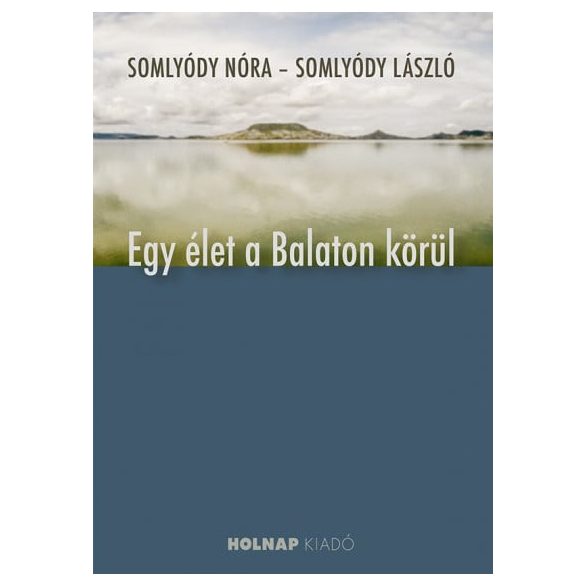 Egy élet a Balaton körül