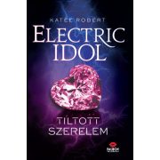 Electric Idol - Tiltott szerelem