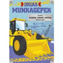 Óriás munkagépek