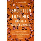 Ismeretlen érzelmek hatásai a kapcsolatainkra