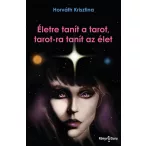 Életre tanít a tarot, tarot-ra tanít az élet