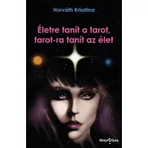 Életre tanít a tarot, tarot-ra tanít az élet