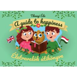 Életrevalók útikönyve - A guide to happiness