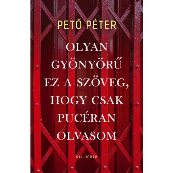 Olyan gyönyörű ez a szöveg, hogy csak pucéran olvasom