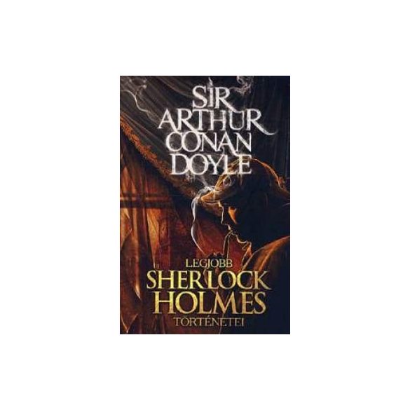 Sir Arthur Conan Doyle legjobb Sherlock Holmes történetei