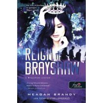 Reign of Brayshaw - A Brayshaw uralom - A banda 3.