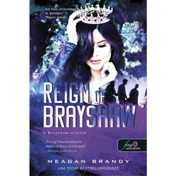 Reign of Brayshaw - A Brayshaw uralom - A banda 3.