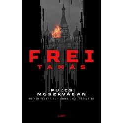   Puccs Moszkvában - Putyin végnapjai - André Calvi visszatér