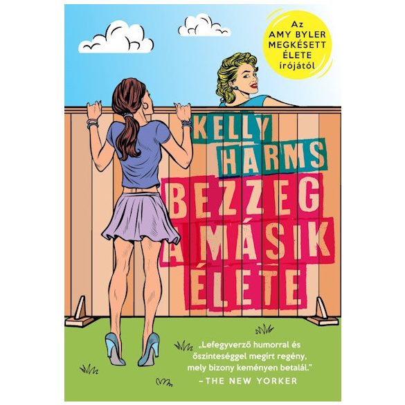 Bezzeg a másik élete