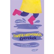 Temperamentumos gyerekek