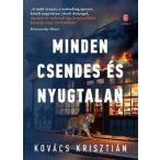 Minden csendes és nyugtalan