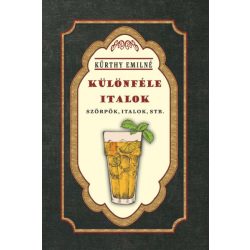 Különféle italok - Szörpök, italok, stb.