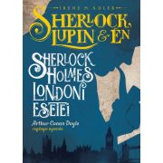 Sherlock, Lupin és én - Sherlock Holmes londoni esetei