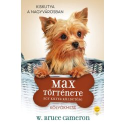 Egy kutya küldetése - Max története