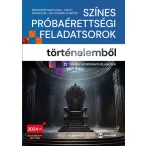 Színes próbaérettségi feladatsorok történelemből