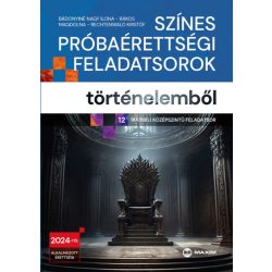 Színes próbaérettségi feladatsorok történelemből