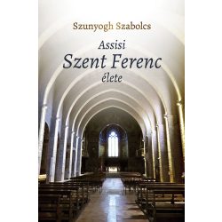 Assisi Szent Ferenc élete