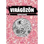 Virágözön - Elbűvölő színező