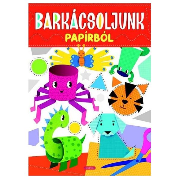 Barkácsoljunk papírból