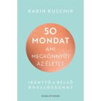 50 mondat, ami megkönnyíti az életet