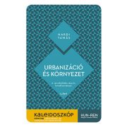   Urbanizáció és környezet - A városfejlődés okai és következményei