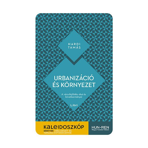 Urbanizáció és környezet - A városfejlődés okai és következményei