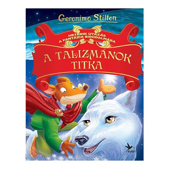 A talizmánok titka - Hetedik utazás a Fantázia Birodalmába