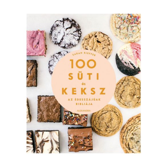 100 süti és keksz - Az édesszájúak bibliája