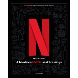 A hivatalos Netflix-szakácskönyv