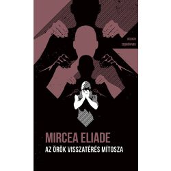 Az örök visszatérés mítosza - Helikon Zsebkönyvek 132.