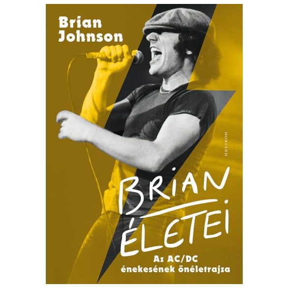 Brian életei - Az AC/DC énekesének önéletrajza