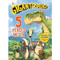 Gigantosaurus - 5 perces mesék