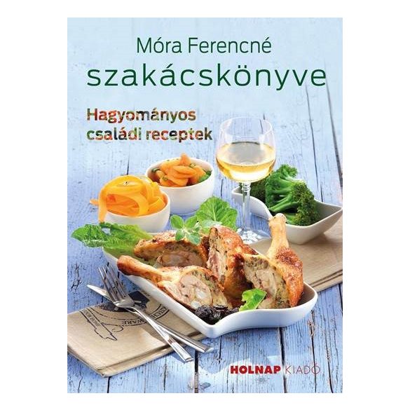 Móra Ferencné szakácskönyve