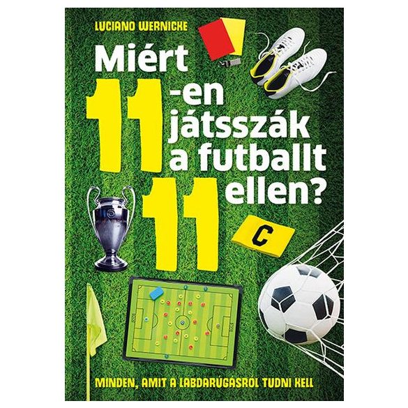 Miért 11-en játsszák a futballt 11 ellen?