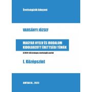 Magyar nyelv és irodalom kidolgozott érettségi témák