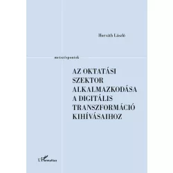   Az oktatási szektor alkalmazkodása a digitális transzformáció kihívásaihoz