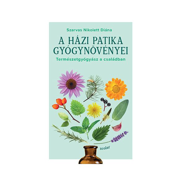 A házi patika gyógynövényei