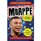 A futball szupersztárjai: Mbappé, a király