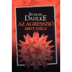 Az agresszió, mint esély