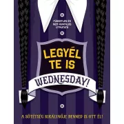 Legyél te is Wednesday!
