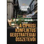 A ciprusi konfliktus geostratégiai összetevői